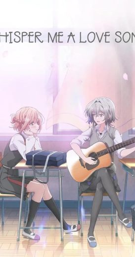 انمي Whisper Me a Love Song الحلقة 6 مترجمة
